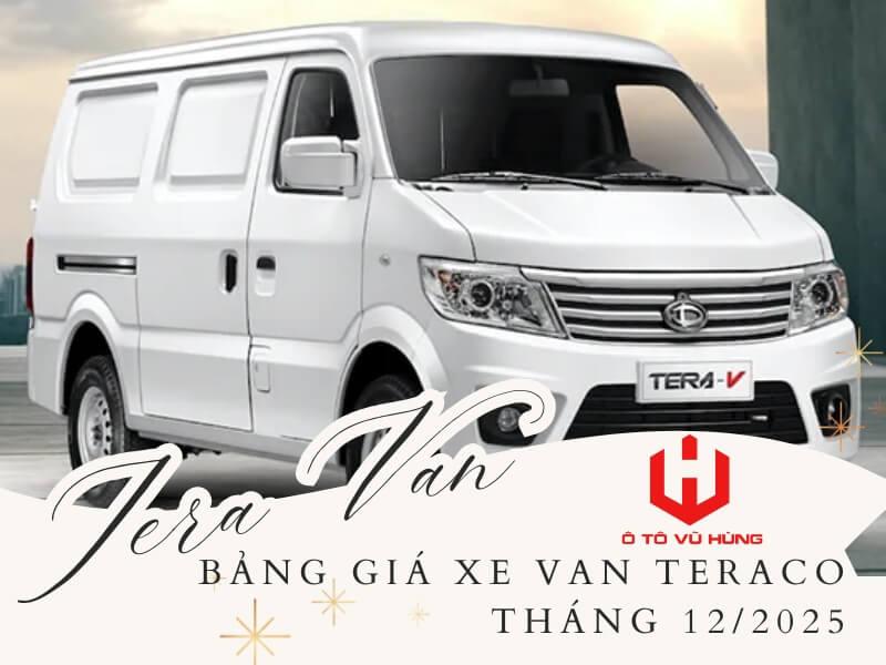 Bảng Giá Xe Van Teraco Tháng 12/2025: Ưu Đãi "Khủng" Chốt Năm Tại Ô Tô Vũ Hùng
